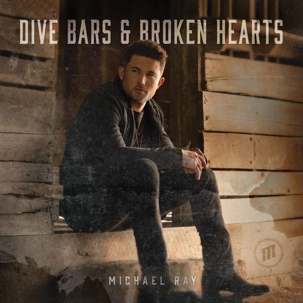 Michael Ray - Dive Bars & Broken Hearts CD